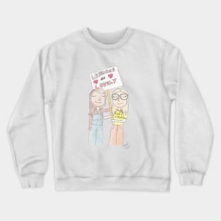 A Day Without Lesbians Is Like A Day Without Sunshine Crewneck Sweatshirt